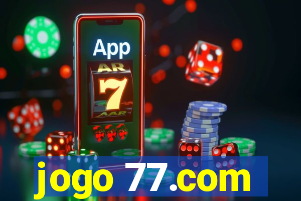 jogo 77.com